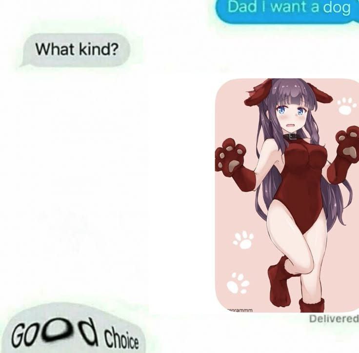 Ask dad for a dog: "What kind?" Me: *sends anime girl in dog suit* Dad: "Good choice." 😂 #anime #dogs #dadlogic.