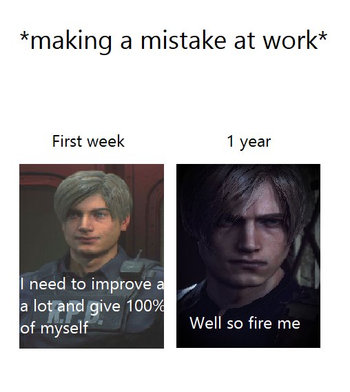 When you mess up at work: “I need to improve a lot and give 100% of myself.” vs “Well so fire me.” #worklife #lol.