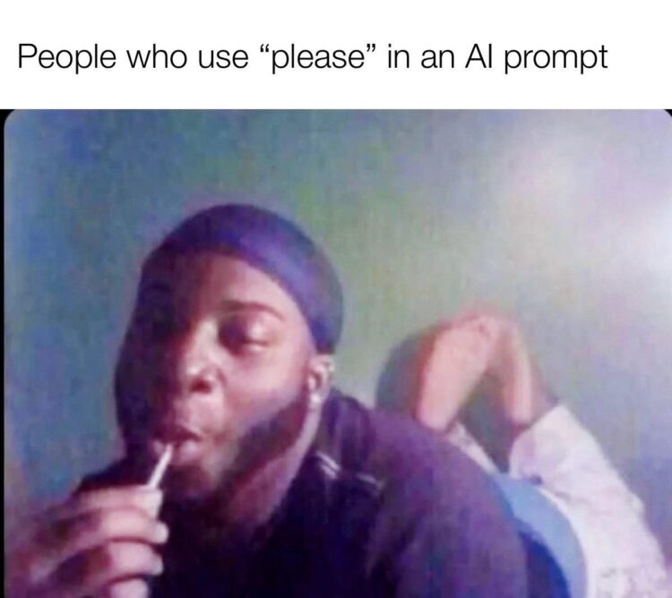 You’re literally me politely asking AI for anything. “People who use ‘please’ in an AI prompt” #polite #AIlife.