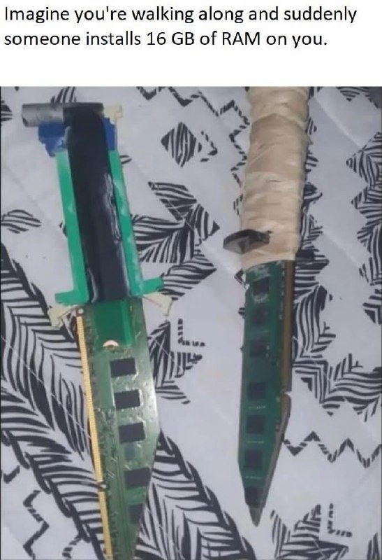 Imagine you're walking along and suddenly someone installs 16 GB of RAM on you. Now you're dual-wielding speed! #upgrade #tech.