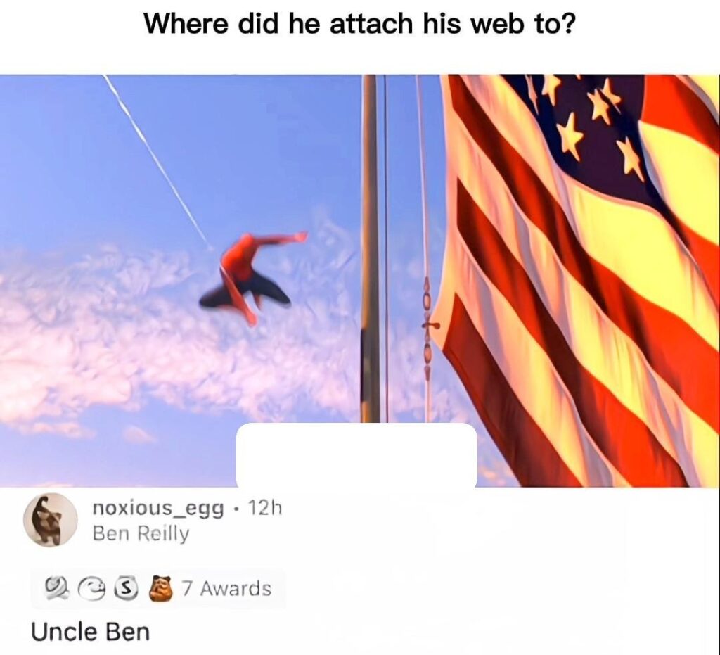 You ever wonder where Spider-Man sticks his web? Someone: "Uncle Ben." 😂 Questioning everything now. #SpiderMan #memes.
