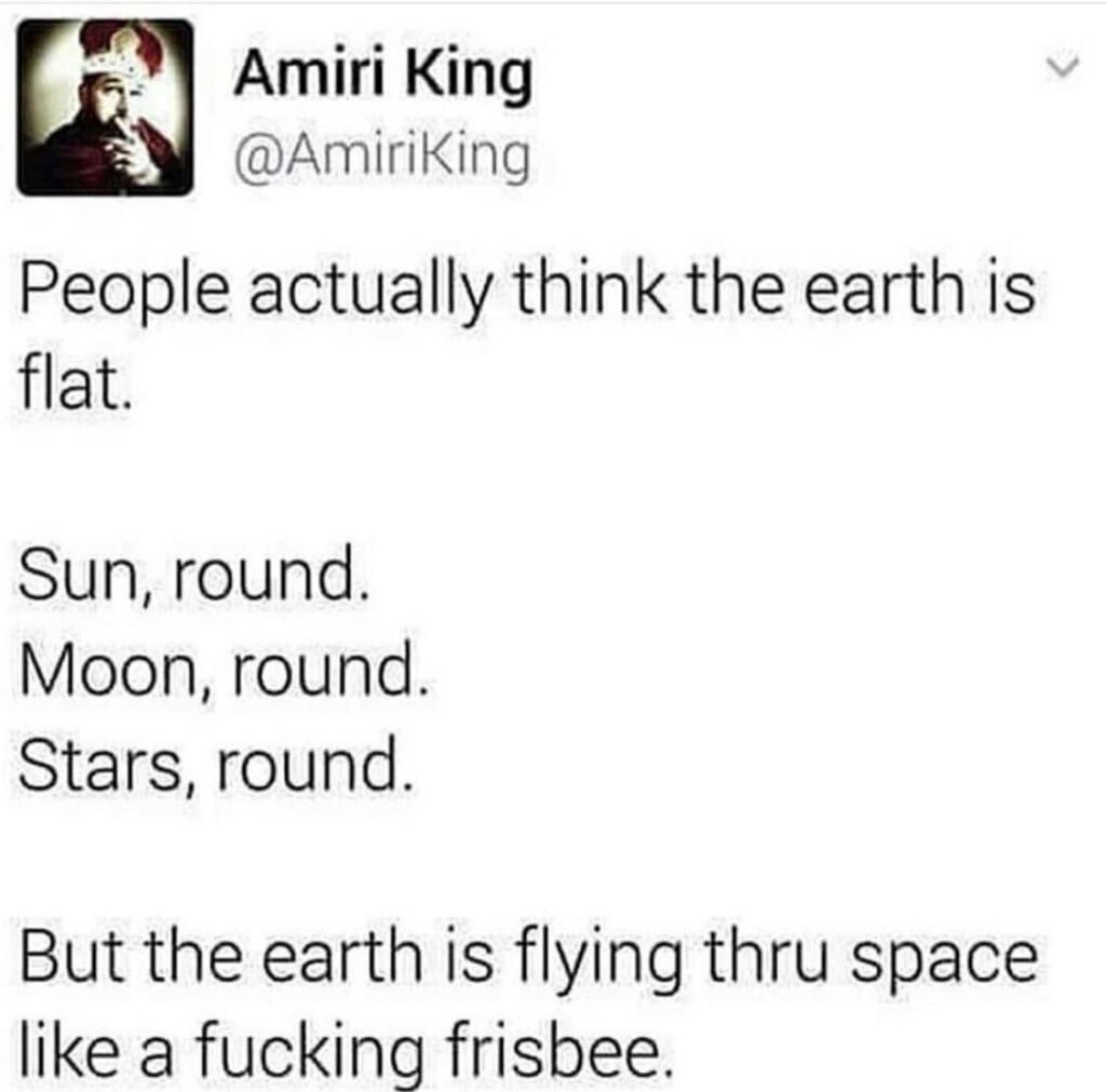 People really out here thinking the earth is a frisbee flying through space while everything else is round 😂🌎 #FlatEarth #Meme.