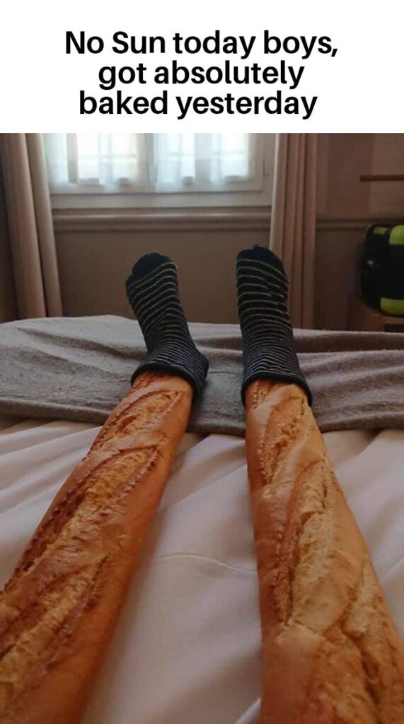 No Sun today boys, got absolutely baked yesterday. When carbs hit different after a wild day. #Baked #BreadLife.