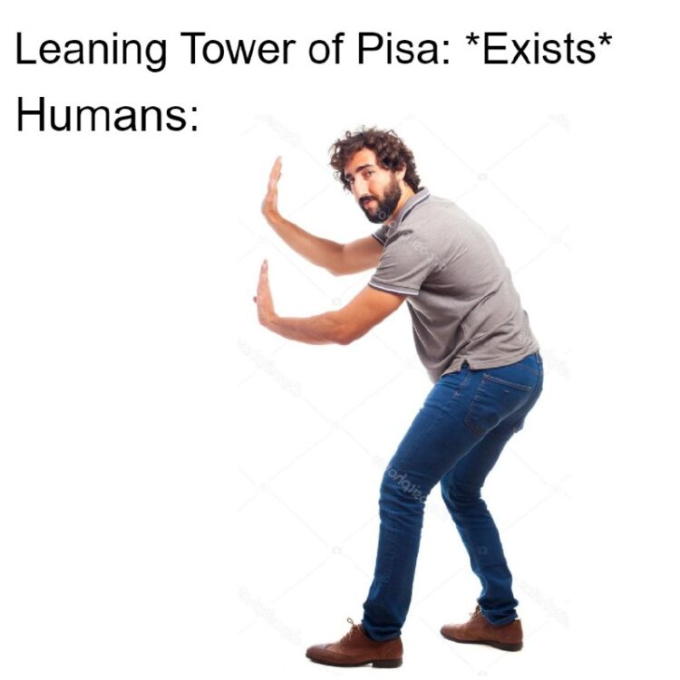 Leaning Tower of Pisa: *Exists* Humans: You know you’d do the exact same pose. #travel #tourists #classic.