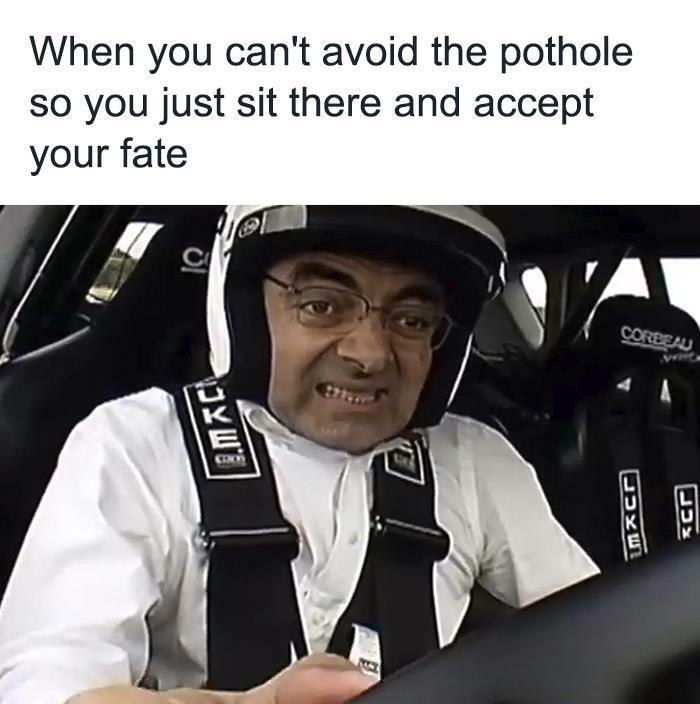 When you can't avoid the pothole so you just sit there and accept your fate. #CarLife #MondayMood #FML.