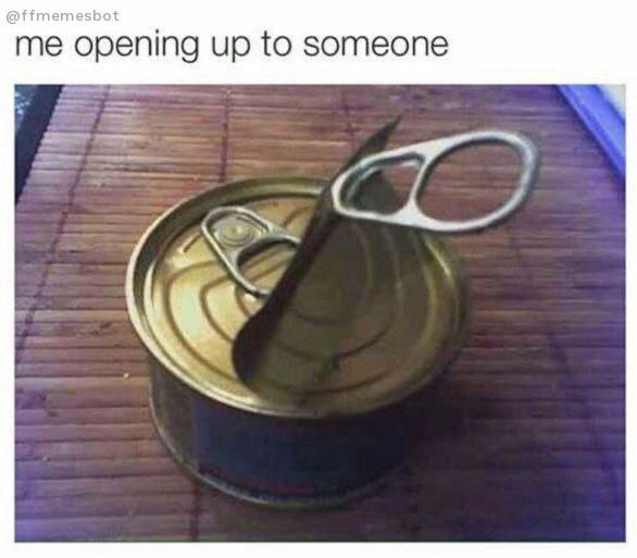 When you try to trust people but “me opening up to someone” is basically just… barely opening the lid. #mood #struggle.