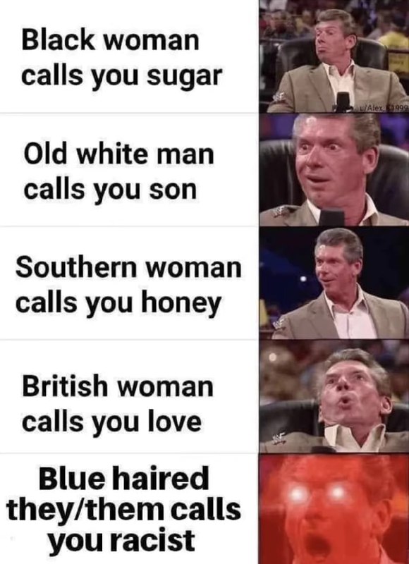 When girls call you “sugar”, “honey”, or “love” vs when a blue-haired nonbinary person calls you “racist” 😂 #meme #LOL.
