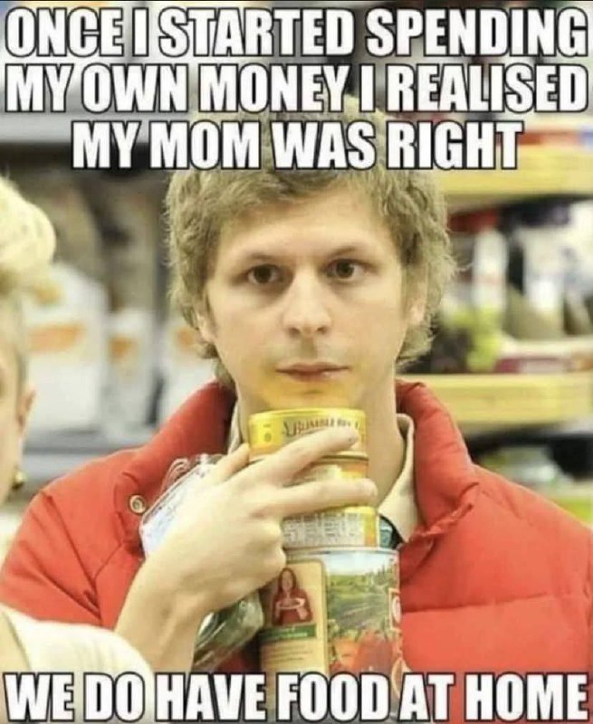 Once you start spending your own money: “We do have food at home.” Mom was right all along 😂 #adulting #truth.