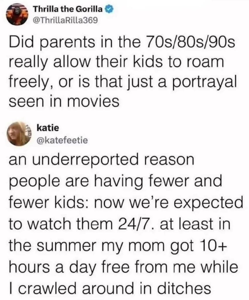 Did kids in the 70s–90s actually roam free or is that just movies? Reply: Now parents gotta supervise 24/7. My mom: "Be home by dark." #nostalgia #parenting.