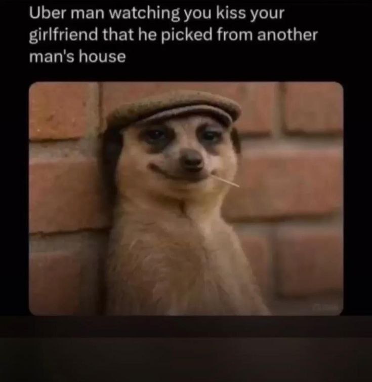You ever wonder if your Uber man is silently judging? "Uber man watching you kiss your girlfriend that he picked from another man's house." #awkward.