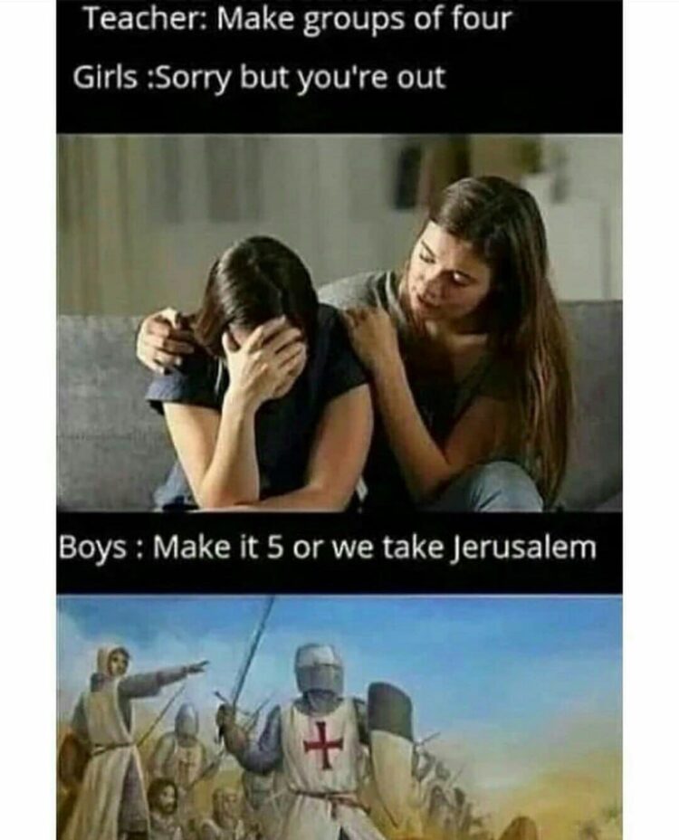 Ever felt left out by a group? Top panel: two girls, one comforting the other. Bottom panel: Knights charging in, let’s make a new group of five! #relatable.