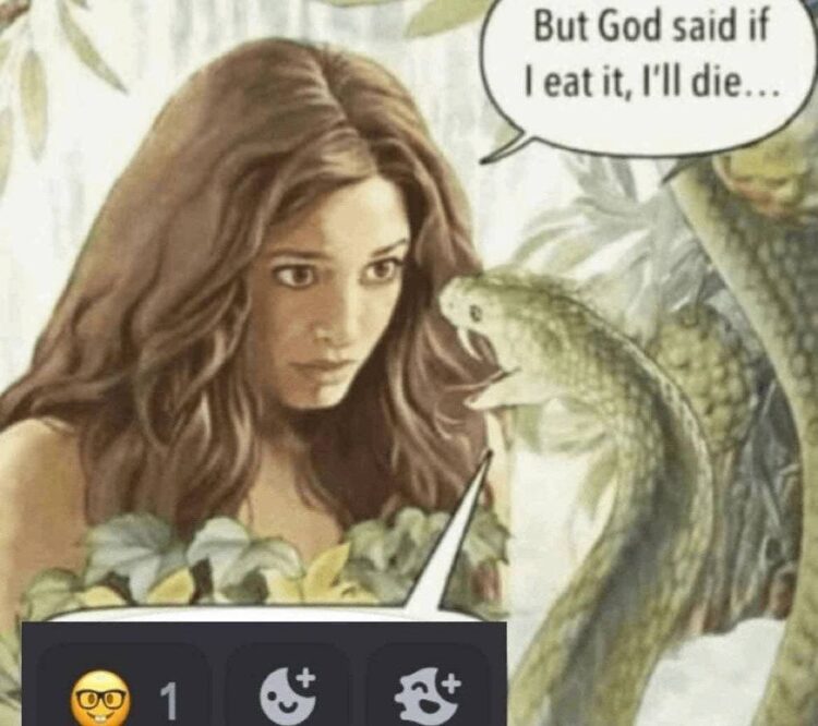 You ever have a moment like the snake? "But God said if I eat it I'll die..." 😂 React below! #relatable #meme.