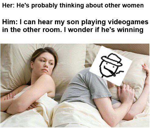 She thinks you’re dreaming of other women, but really you’re stressing if your son is winning at Fortnite. #ParentLife #GamerDad.
