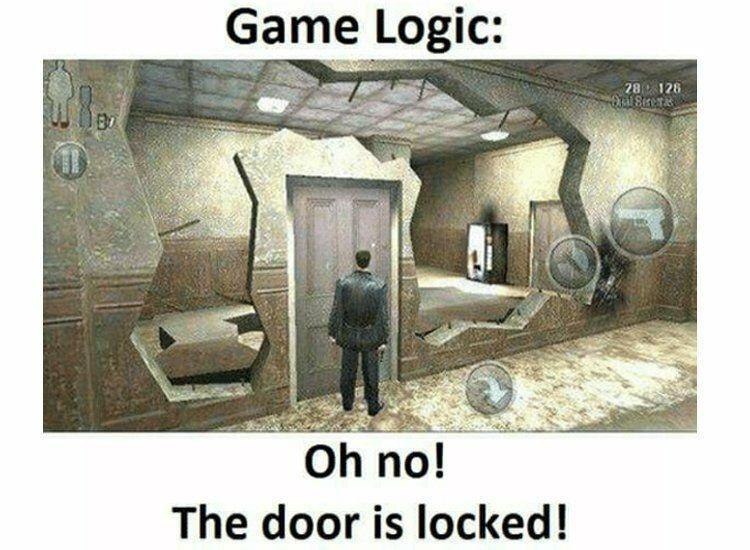 When the door’s locked but there’s a giant hole in the wall. Game Logic: Oh no! The door is locked! #gaming #logic.
