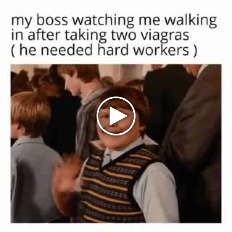 When your boss sees you walk in after taking 2 Viagras (he needed hard workers). 😂💪 #worklife #meme #LOL.