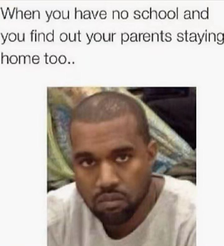 When you have no school and you find out your parents staying home too... That plot twist hits different! #mood #fail.