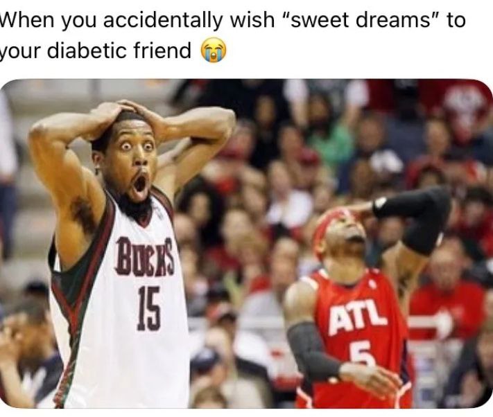 When you say "sweet dreams" to your diabetic friend and then remember what sweet actually means 😂 #oops #basketball.