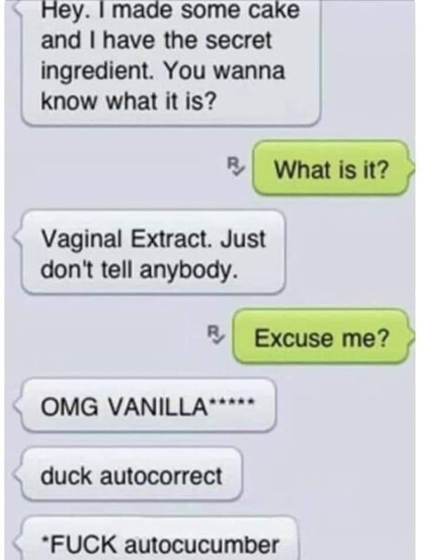 You ever try texting "vanilla extract" and autocorrect goes wild: "vaginal extract"?? Autocucumber strikes again 😂 #autocorrect #fail.
